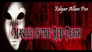 A Máscara da Morte Rubra (1842) - Edgar Allan Poe (1809-1849)
