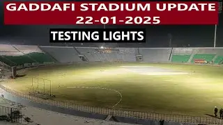 Gaddafi Stadium Renovation 22 01 25 | TESTING LIGHTS |