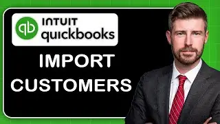How to Import Customers in Quickbooks Online