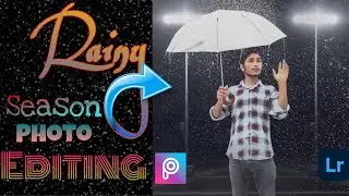 Rainy season photo editing tutorial | monsoon editing in PicsArt concept |Lightroom|For U Pictures