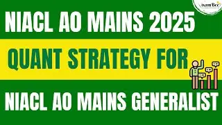 NIACL AO Mains 2025 | Quant Section Strategy for Generalist