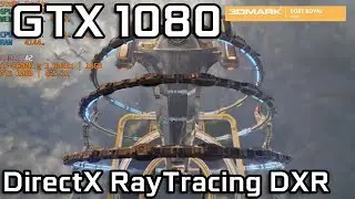 GTX 1080 Ray Tracing DXR: 3DMark Port Royal Ray Tracing - DirectX Raytracing (DXR)