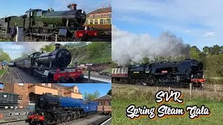 Severn Valley Railway - Spring Steam Gala 2024 | 9 Locos - 8 Locations