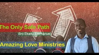 The Only Safe Path