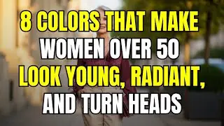 8 Colors That Make Women Over 50 60 Look Young, Radiant And Turn Heads!