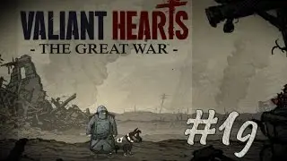 Valiant Hearts приключения на Android и iOS (часть 19)