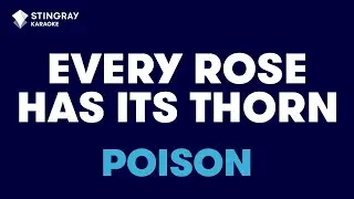 Poison - Every Rose Has Its Thorn (Karaoke With Lyrics)
