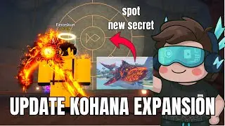 UPDATE KOHANA EXPANSION, NEW SECRET 1/5M? - Roblox Fish It