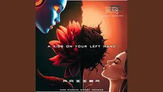 A Kiss on Your Left Hand (Sima01 Remix)