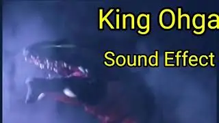 God Raiga vs King Ohga: King Ohga Sound effect
