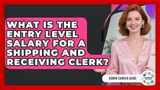 What Is The Entry Level Salary For A Shipping And Receiving Clerk? - Admin Career Guide