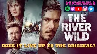 River Wild(20023) Brutally Honest Review