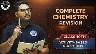 Activity Based Questions Revision 🧪 | Class 10 Chemistry | Board Exam Prep. | By CG Sir |CBSE 2026