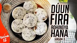 Dun Fira | Rohingya Hana | Season 3