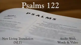 Psalms 122 - New Living Translation (NLT) Audio Bible.