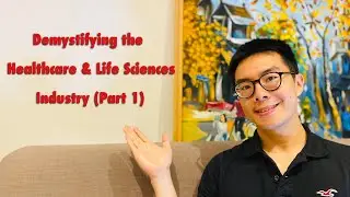 Demystifying the Healthcare & Life Science Industry - Part 1 (Players of the Industry)