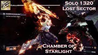 Solo 1320 Lost Sector - Chamber of Starlight - Gjallarhorn