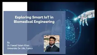 Exploring Smart IoT in Biomedical Engineering