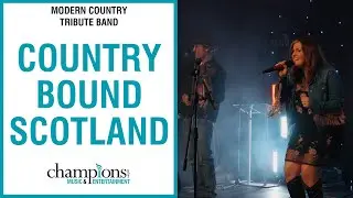 Country Bound- Scotland | Modern Country Tribute Band | Showreel 2025