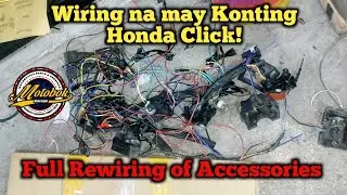 Wiring na may Konting Honda Click! Full Rewiring of Accessories....