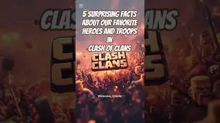 5 Surprising Fun Facts About Clash of Clans Troops & Heroes  #clashofclans #rightcore