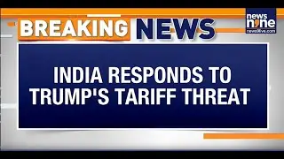India Hits Back at Trump Over Tariff Threat | &ldquo;Hypocrisy on Russia Trade Exposed!&rdquo; | News9