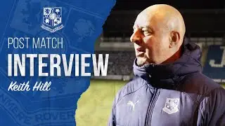 Post Match | Keith Hill (Colchester United)