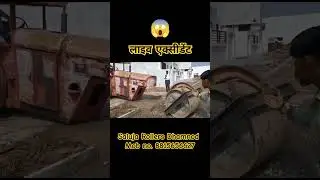 Road Roller accident #roadroller #shorts #salujarollers #accidentnews