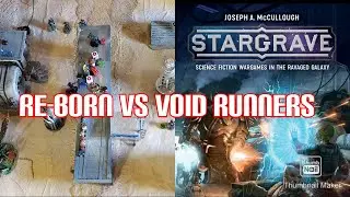 Stargrave Re-born Vs Void Runners