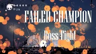 Hollow Knight [Failed Champion - Boss Fight] - Gameplay PC