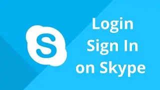 Skype Login | Login to Skype 2021