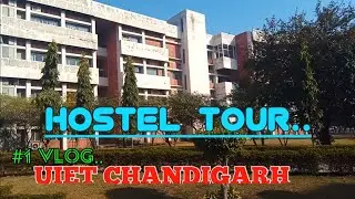 Vlog_1 UIET Chandigarh, Pu #Hostel tour/ compus toure...