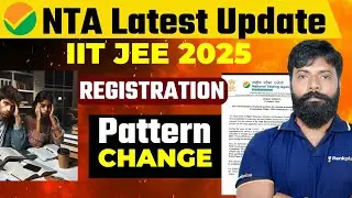 JEE Main 2025 Registration | NTA Latest Update | JEE Main Pattern Change | Manoj Sir | Rankplus