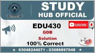 EDU430 GDB Solution 2022 Correct 100% || Study Hub Official