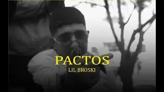 Lil Broskii - PACTOS