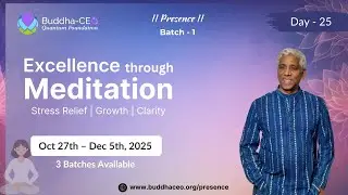 Presence | Day - 25 | Batch - 1 | Heal Your Relationships