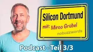 Silicon Dortmund #3 Nobuzzwords   Teil 3