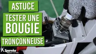 Une astuce simple pour tester l'allumage d'une bougie de tron&ccedil;onneuse