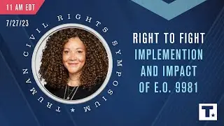 The Right to Fight: The Implementation and Impact of E.O. 9981