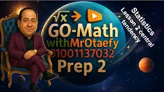 Prep 2 Statistics Lesson 2  Central Tendency &ndash; Mean, Median & Mode 📊 | درس مقاييس النزعة المركزي
