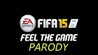 FIFA 15 OFFICIAL TRAILER (PARODY)