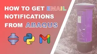The Ultimate Guide to Email Alerts in Abaqus