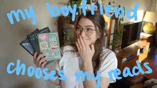 my boyfriend chooses what I read from my TBR (spoiler-free reading vlog)
