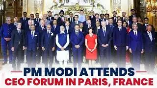 PM Modi attends CEO Forum in Paris, France