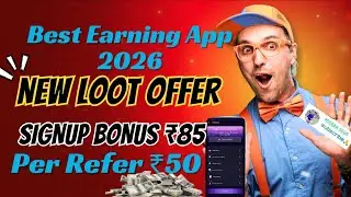 New Loot Offer 2026! 🤑 Signup Bonus ₹85 | Best Earning App Today