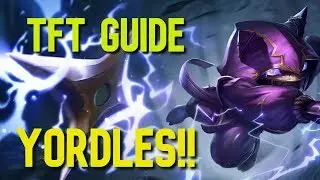 HOW TO PLAY YORDLES! TFT GUIDE | Teamfight Tactics | LoL Autochess
