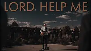 LORD,HELP ME ~~ NEW POWERFUL WORSHIP GOSPLE SONG