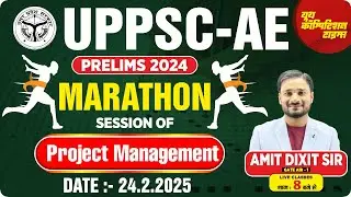 UPPSC AE 2024 : Marathon | Project Management | Amit Dixit Sir | AIR-1| YCT #uppscae