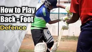 How to play a Back Foot Defence in Tamil | Level 
