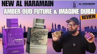 NEW!!! Al Haramain Amber Oud Future Dubai & Imagine Dubai Review!!!